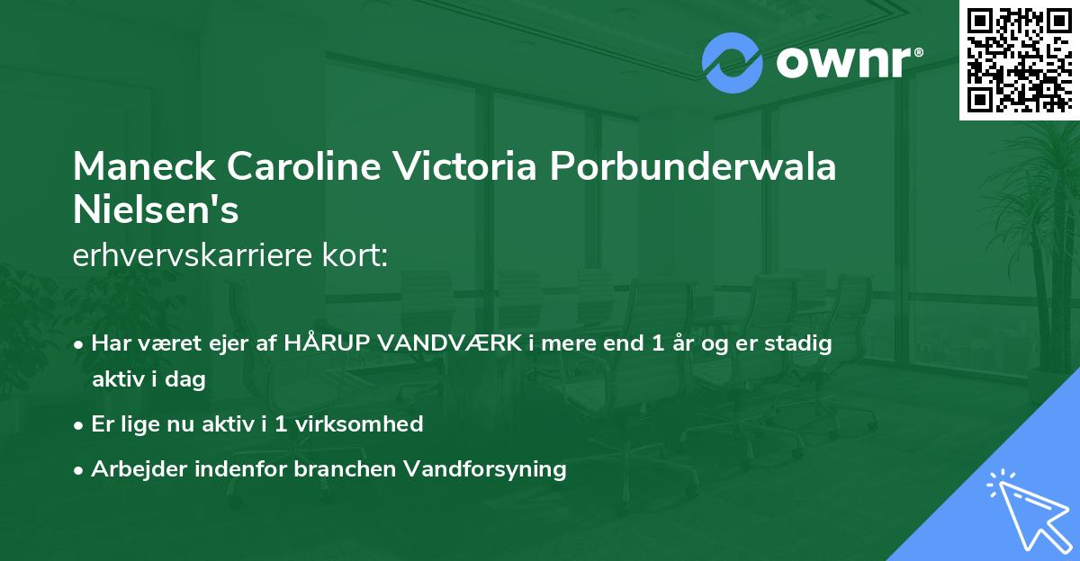 Maneck Caroline Victoria Porbunderwala Nielsen's erhvervskarriere kort