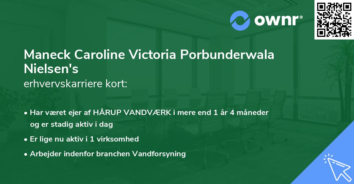 Maneck Caroline Victoria Porbunderwala Nielsen's erhvervskarriere kort