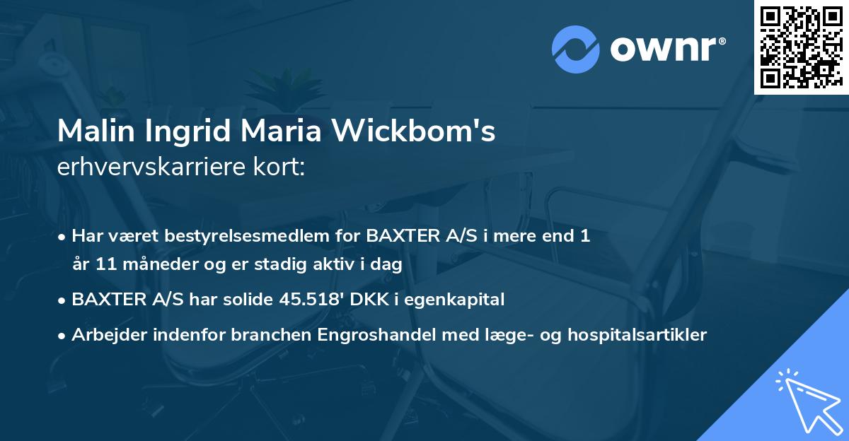 Malin Ingrid Maria Wickbom's erhvervskarriere kort