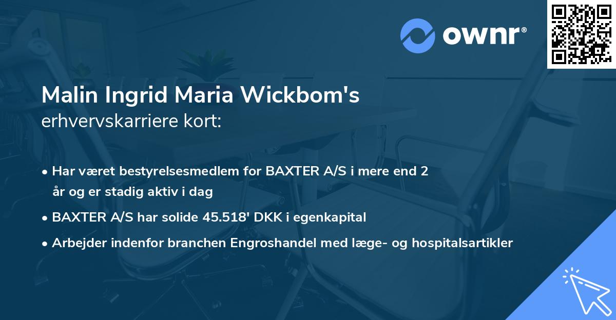 Malin Ingrid Maria Wickbom's erhvervskarriere kort