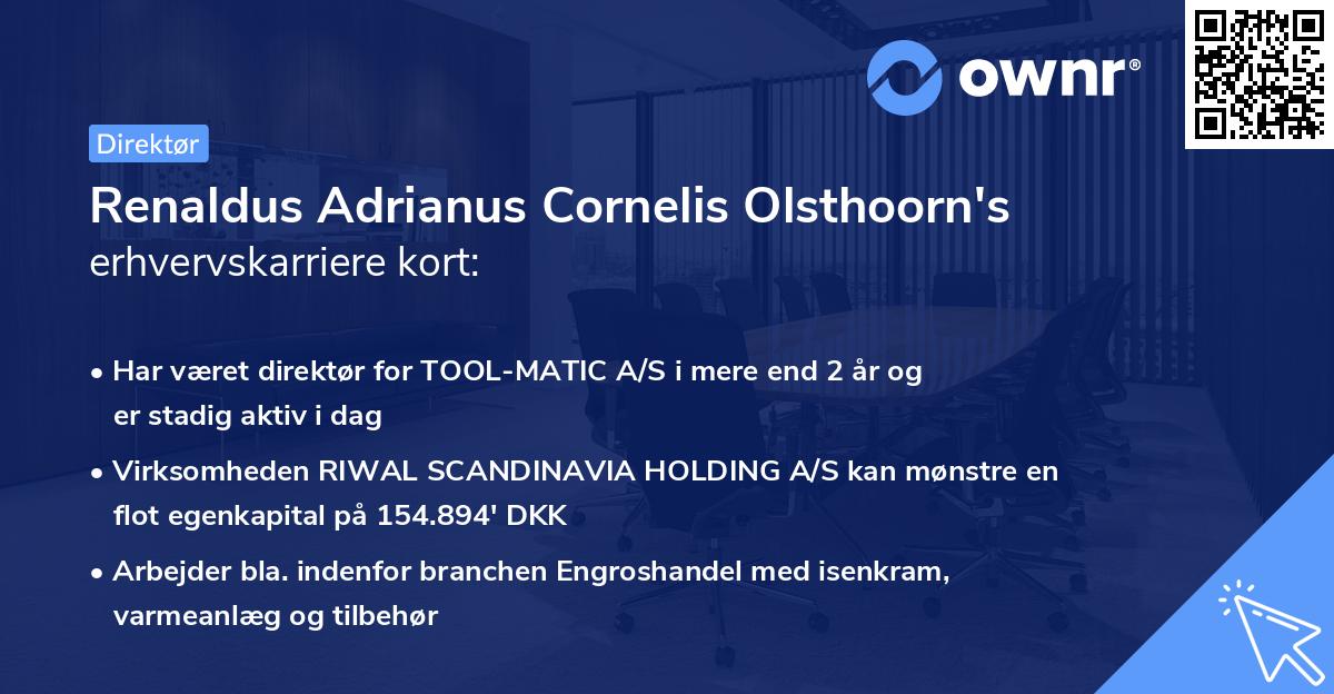 Renaldus Adrianus Cornelis Olsthoorn's erhvervskarriere kort
