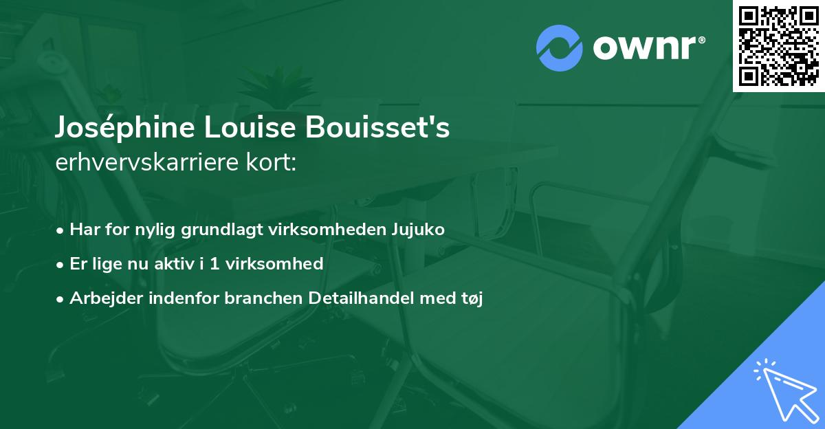 Joséphine Louise Bouisset's erhvervskarriere kort