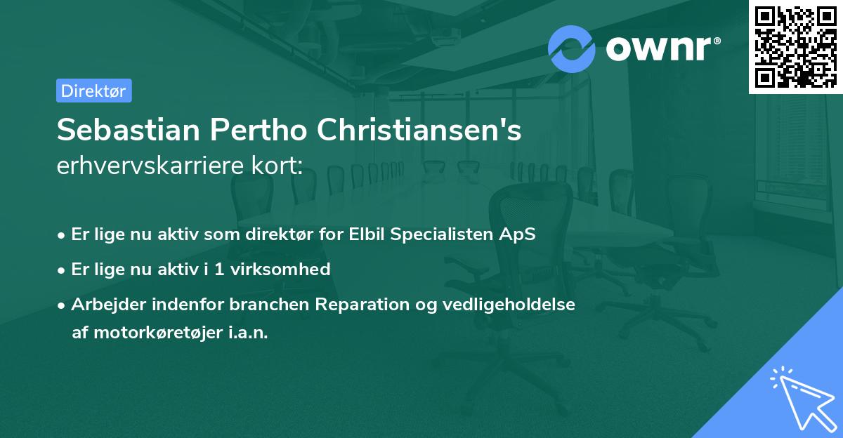 Sebastian Pertho Christiansen's erhvervskarriere kort