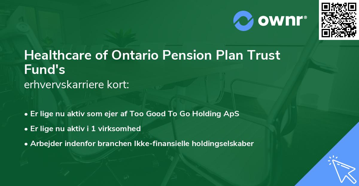 Healthcare of Ontario Pension Plan Trust Fund's erhvervskarriere kort