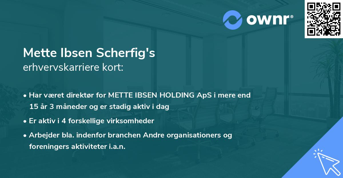 Mette Ibsen Scherfig's erhvervskarriere kort