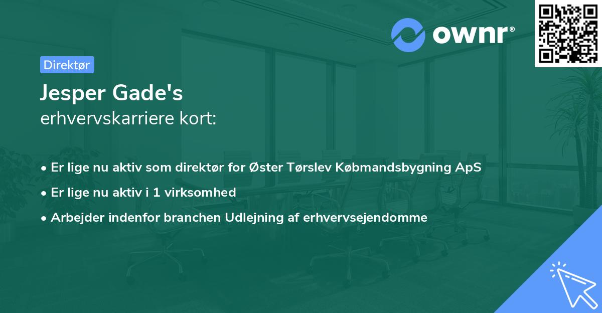 Jesper Gade's erhvervskarriere kort