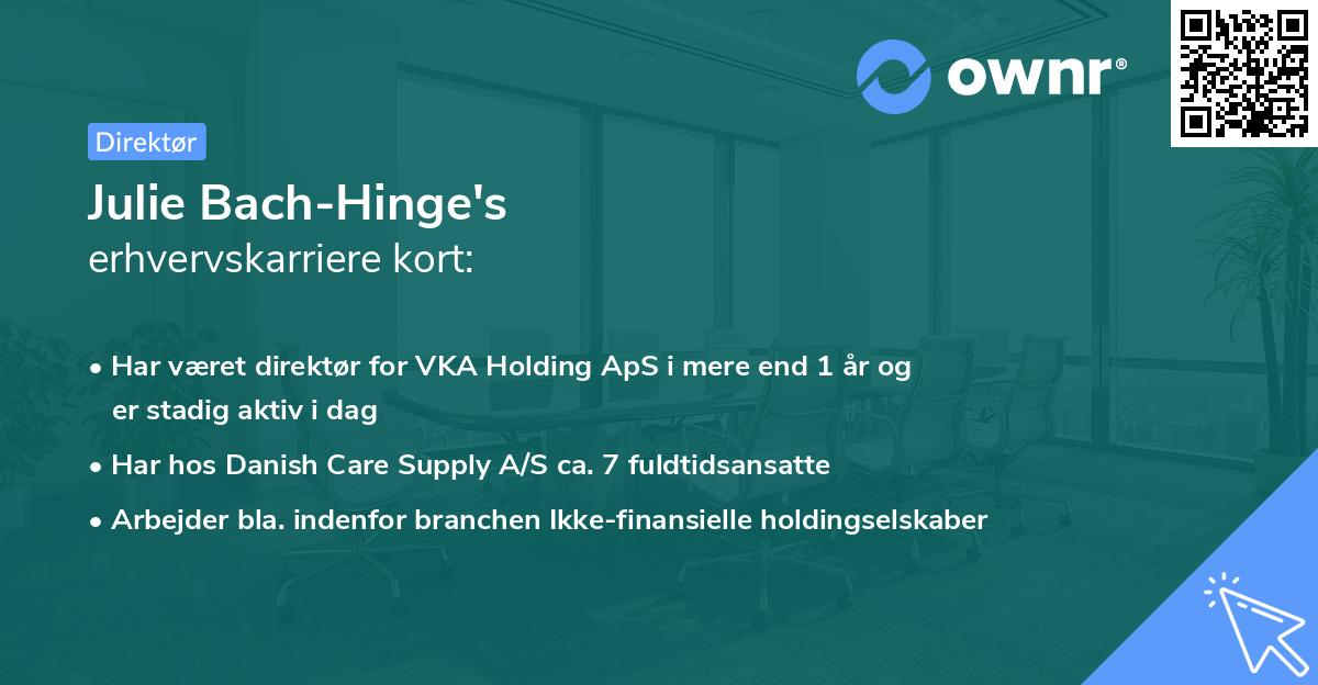 Julie Bach-Hinge's erhvervskarriere kort