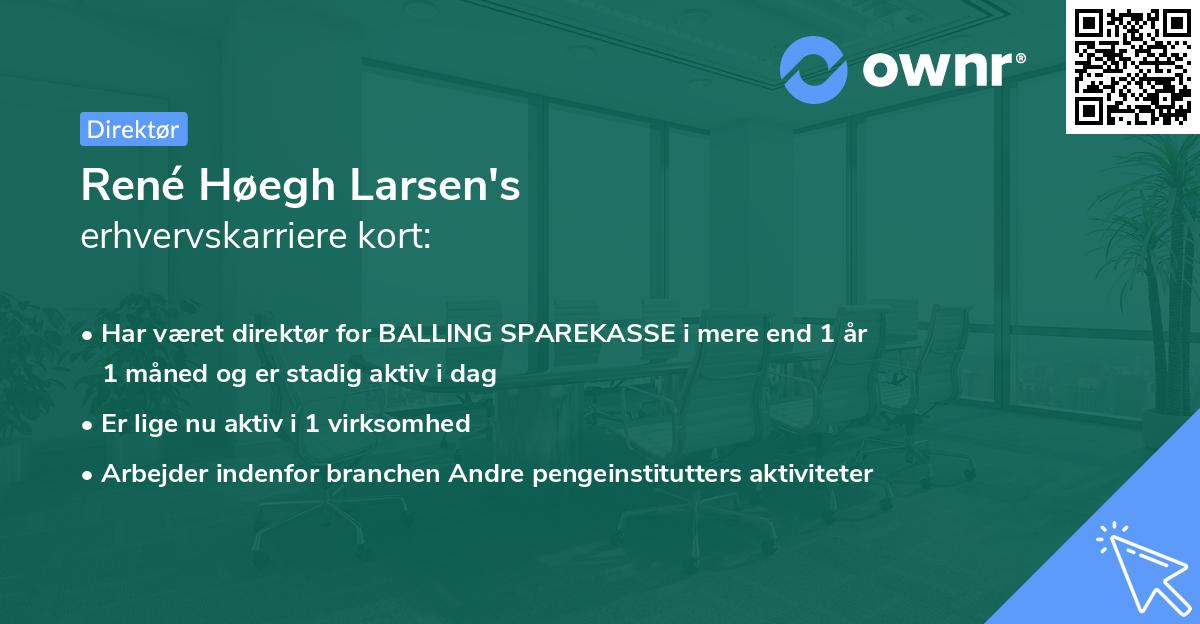 René Høegh Larsen's erhvervskarriere kort