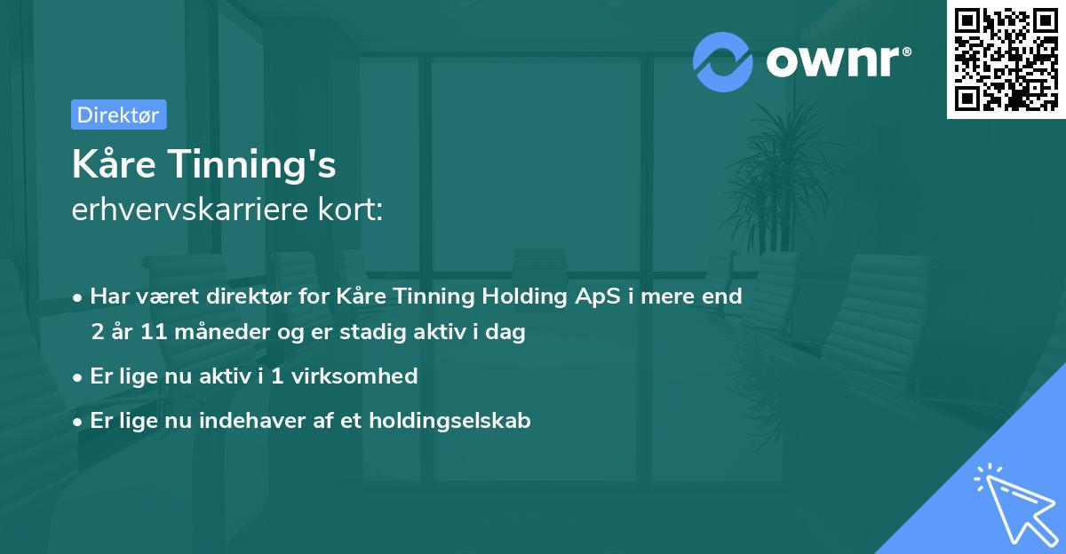 Kåre Tinning's erhvervskarriere kort