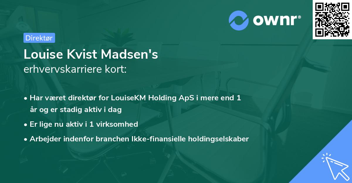 Louise Kvist Madsen's erhvervskarriere kort