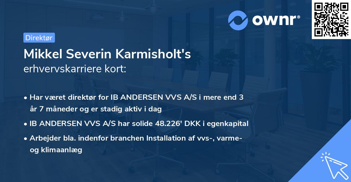 Mikkel Severin Karmisholt's erhvervskarriere kort