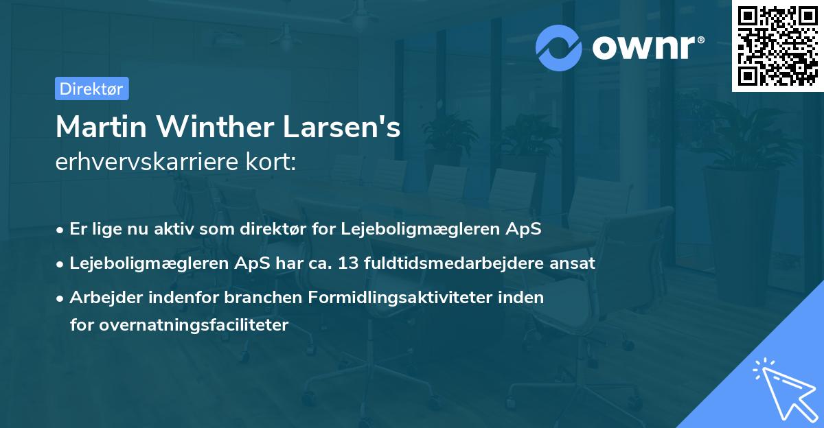 Martin Winther Larsen's erhvervskarriere kort