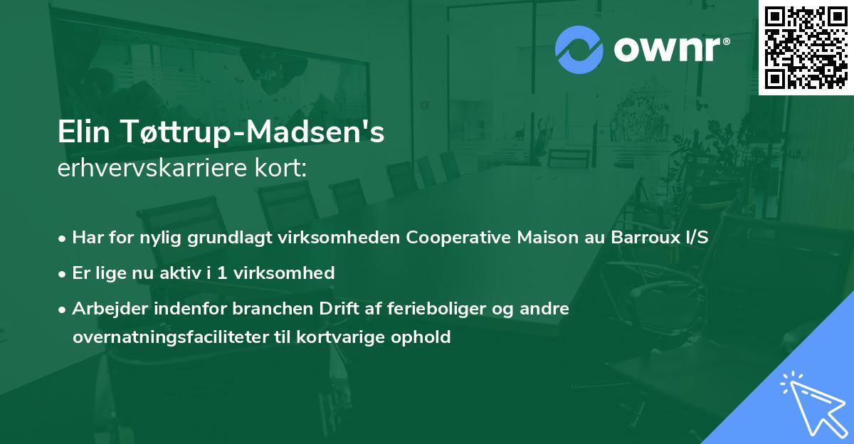 Elin Tøttrup-Madsen's erhvervskarriere kort