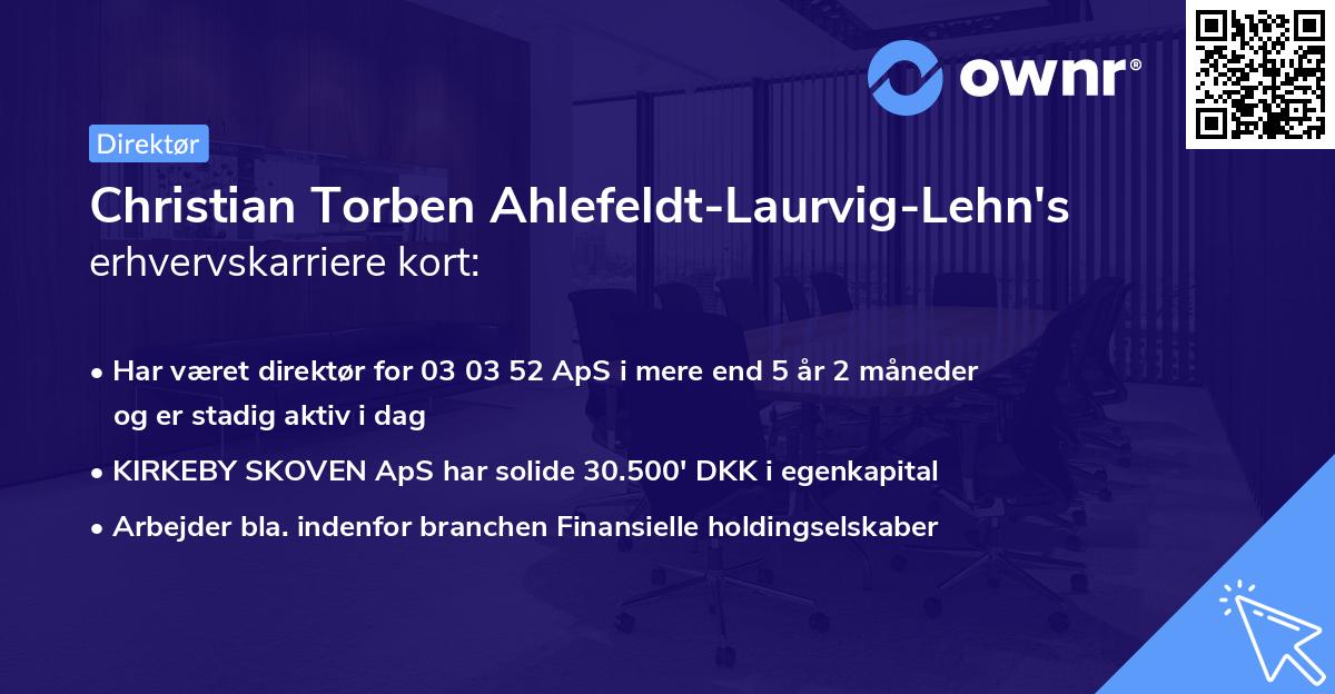 Christian Torben Ahlefeldt-Laurvig-Lehn's erhvervskarriere kort