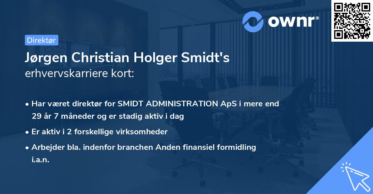 Jørgen Christian Holger Smidt's erhvervskarriere kort