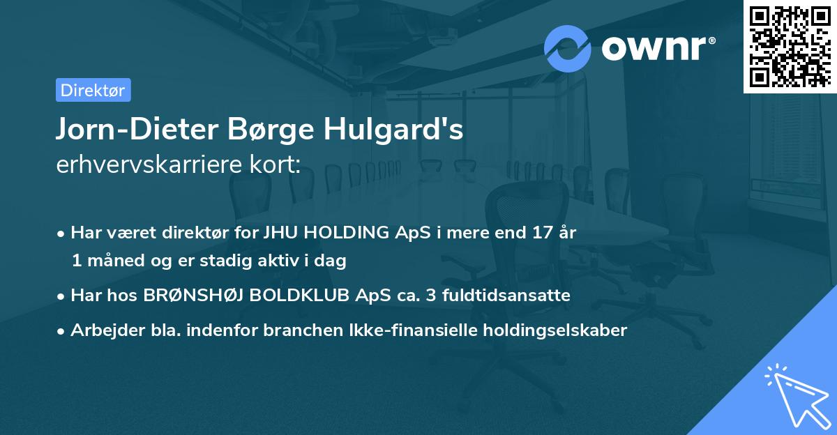 Jorn-Dieter Børge Hulgard's erhvervskarriere kort