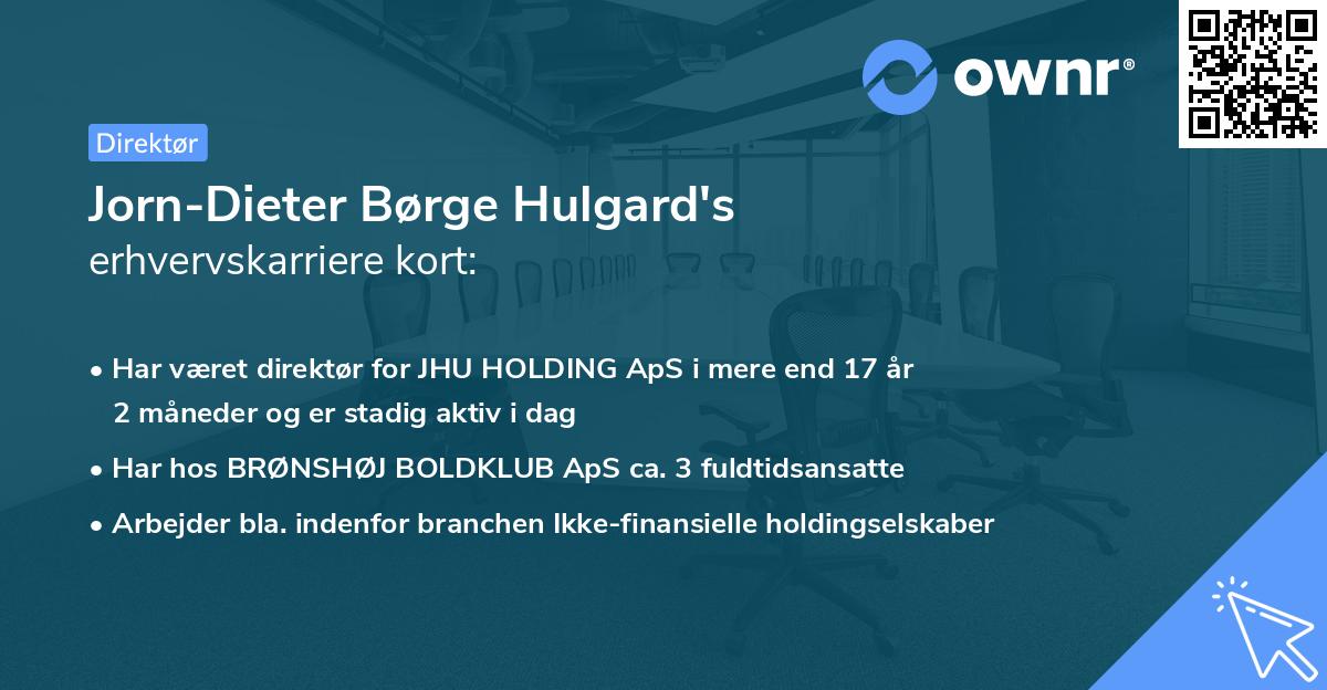 Jorn-Dieter Børge Hulgard's erhvervskarriere kort