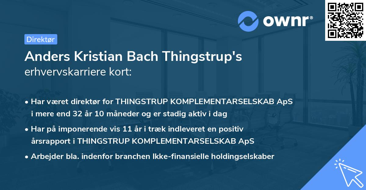 Anders Kristian Bach Thingstrup's erhvervskarriere kort