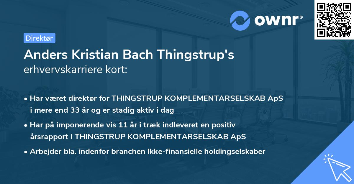 Anders Kristian Bach Thingstrup's erhvervskarriere kort