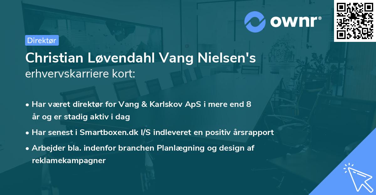 Christian Løvendahl Vang Nielsen's erhvervskarriere kort