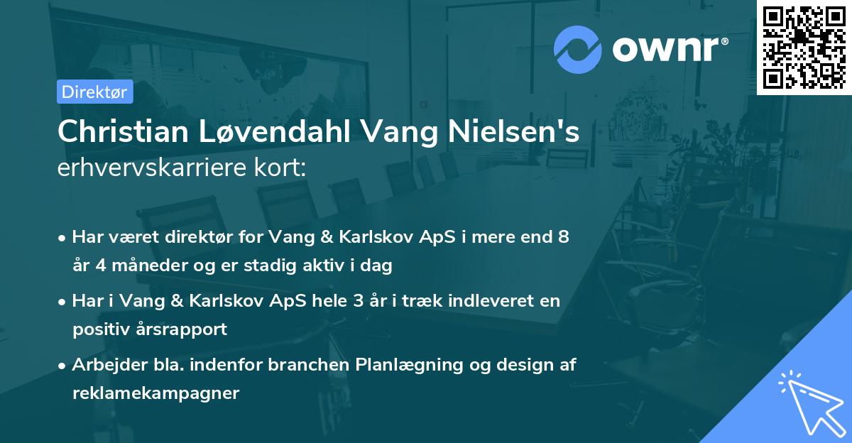 Christian Løvendahl Vang Nielsen's erhvervskarriere kort