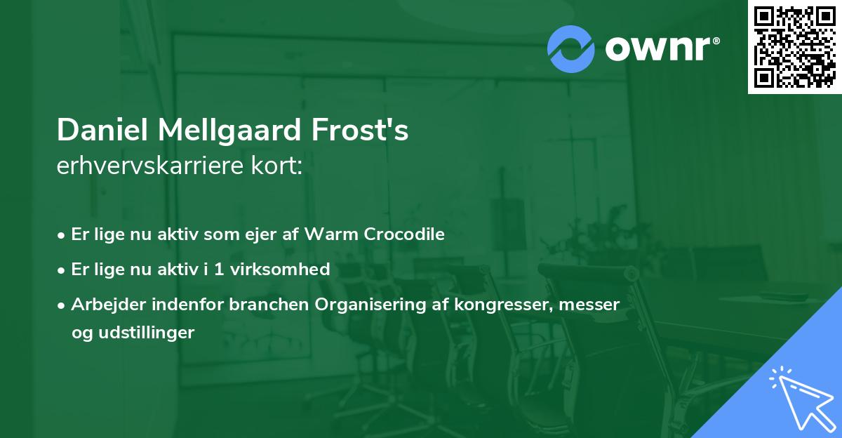 Daniel Mellgaard Frost's erhvervskarriere kort