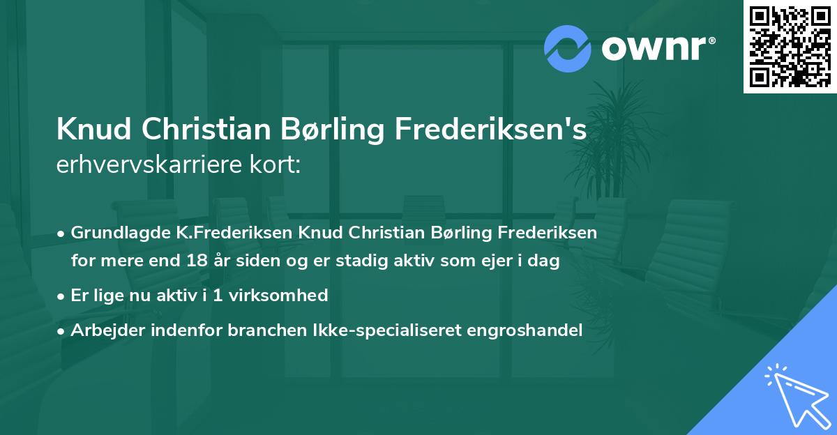 Knud Christian Børling Frederiksen's erhvervskarriere kort
