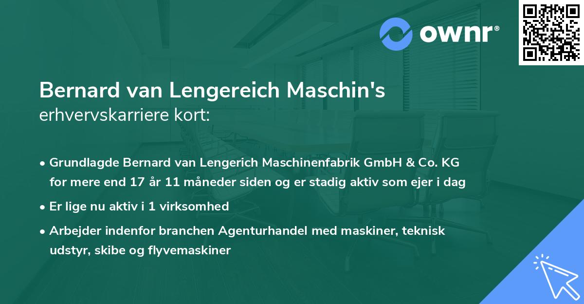 Bernard van Lengereich Maschin's erhvervskarriere kort