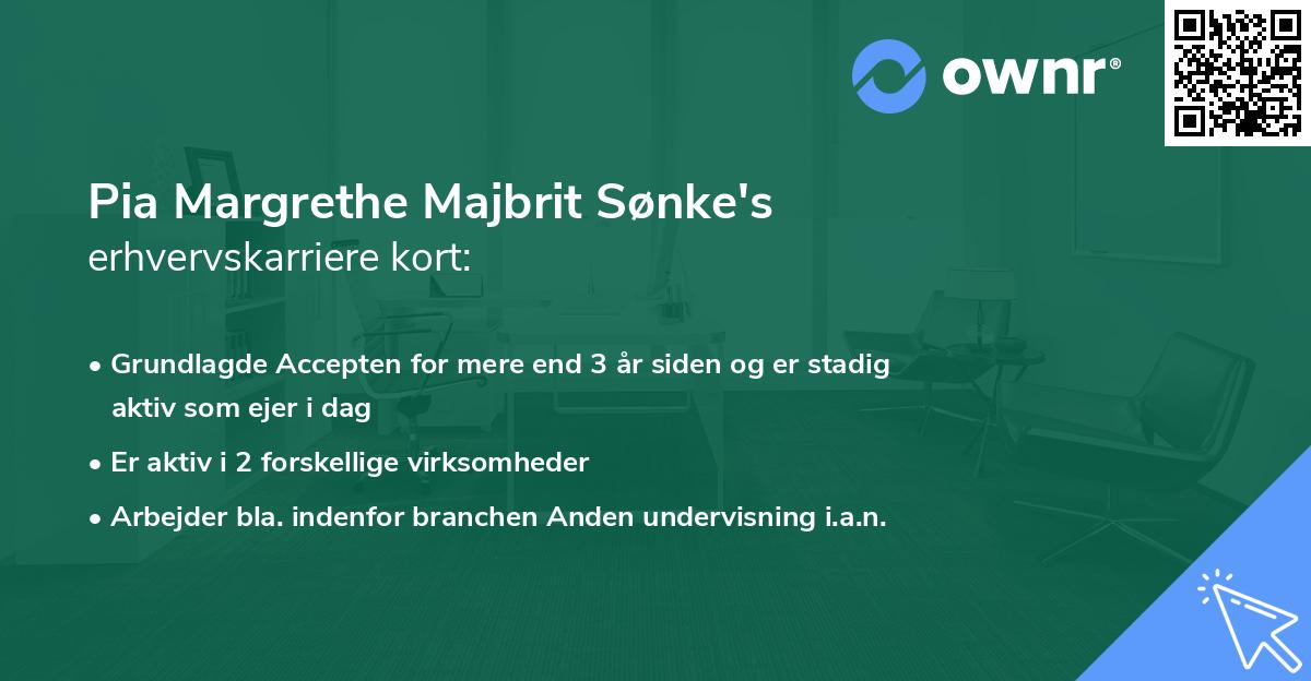 Pia Margrethe Majbrit Sønke's erhvervskarriere kort