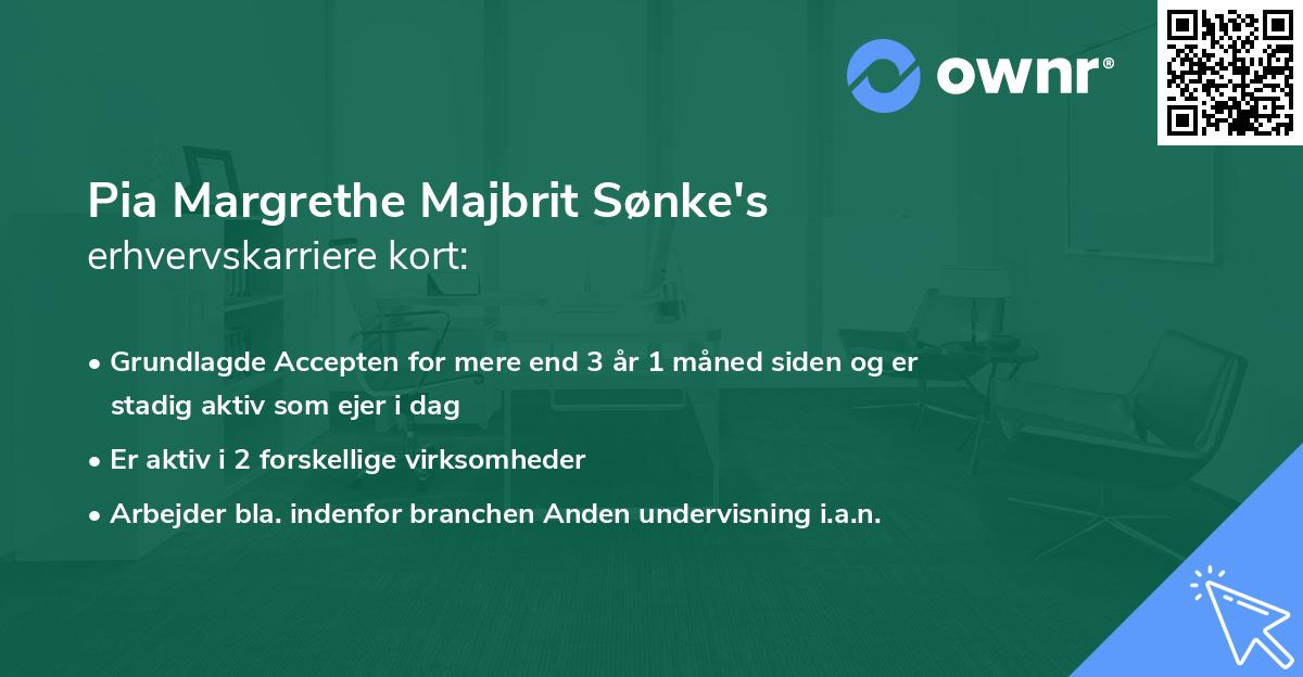 Pia Margrethe Majbrit Sønke's erhvervskarriere kort