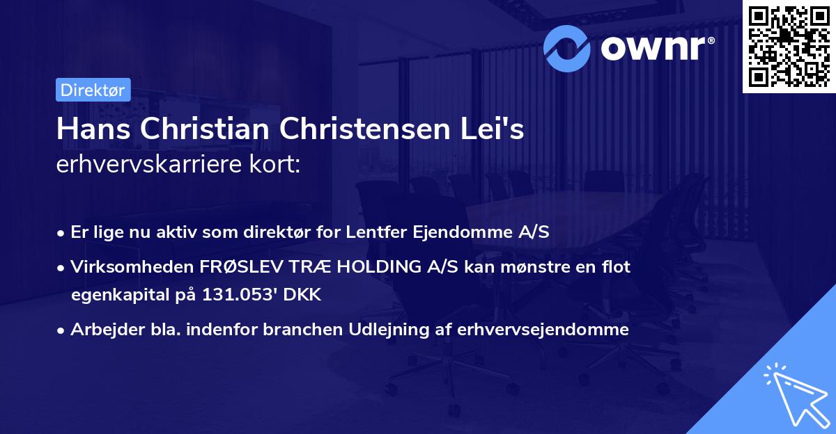 Hans Christian Christensen Lei's erhvervskarriere kort