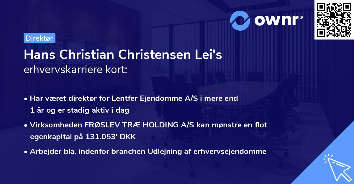 Hans Christian Christensen Lei's erhvervskarriere kort