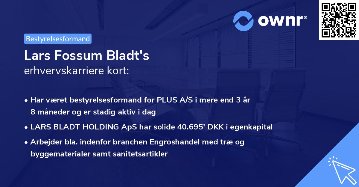 Lars Fossum Bladt's erhvervskarriere kort