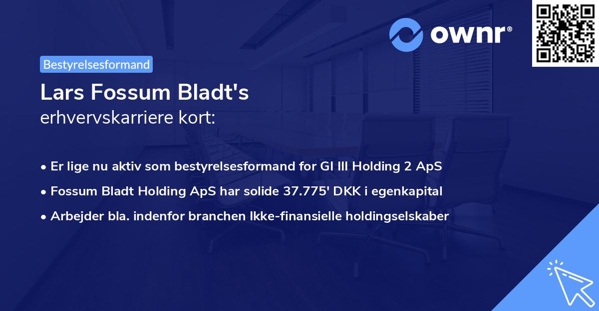 Lars Fossum Bladt's erhvervskarriere kort