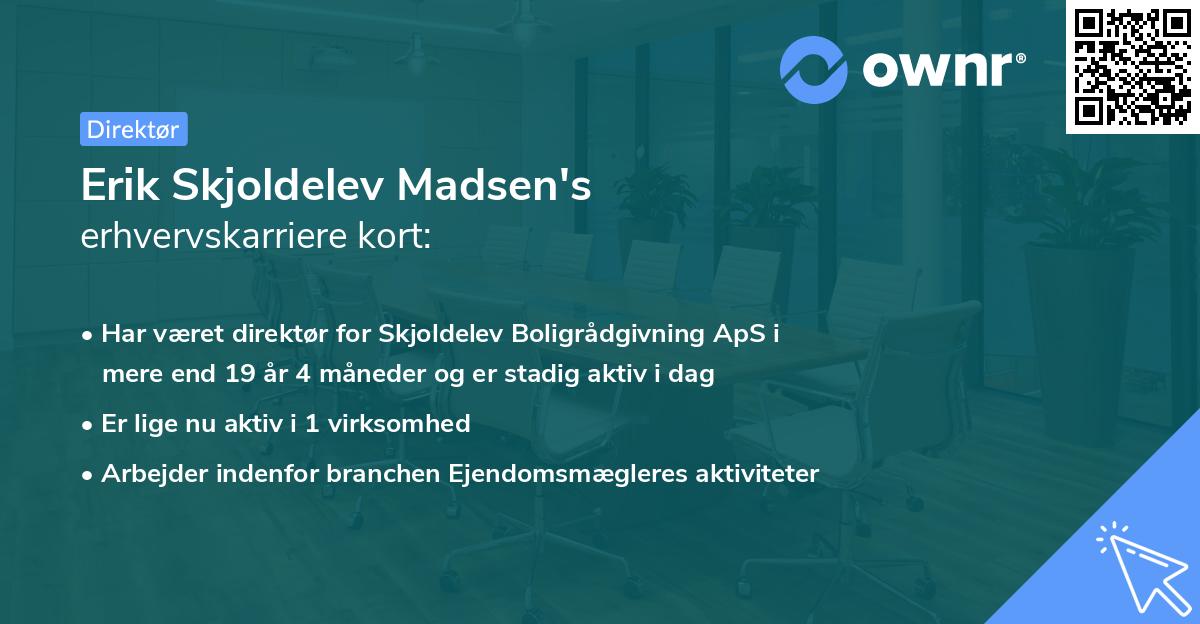 Erik Skjoldelev Madsen's erhvervskarriere kort