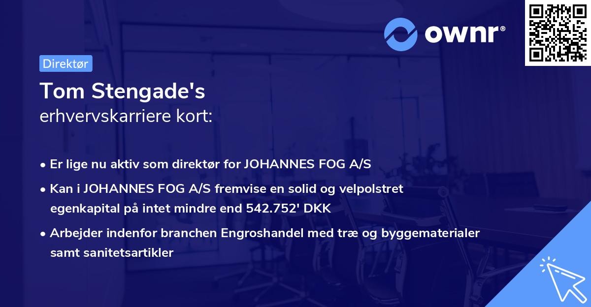 Tom Stengade's erhvervskarriere kort
