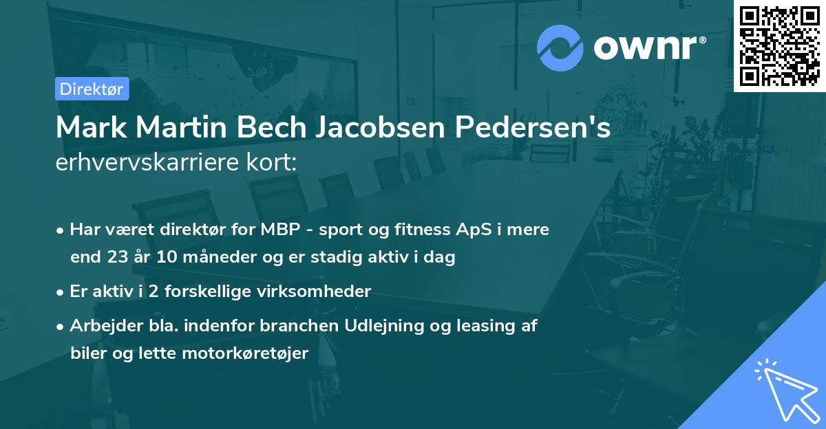 Mark Martin Bech Jacobsen Pedersen's erhvervskarriere kort