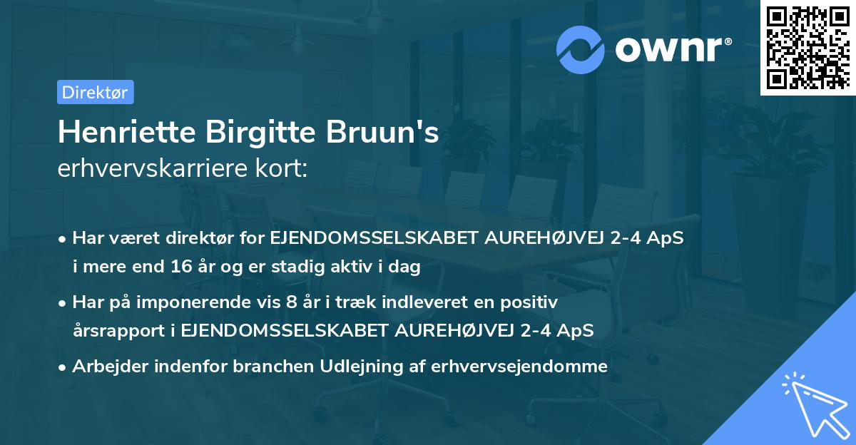 Henriette Birgitte Bruun's erhvervskarriere kort