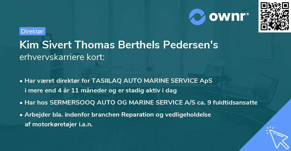 Kim Sivert Thomas Berthels Pedersen's erhvervskarriere kort