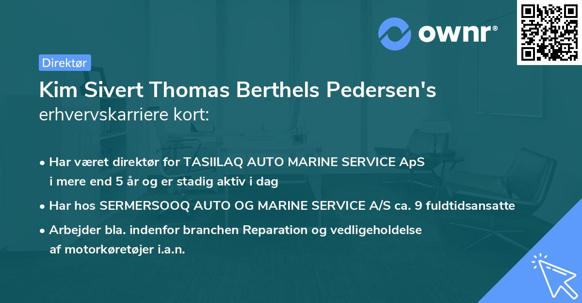 Kim Sivert Thomas Berthels Pedersen's erhvervskarriere kort