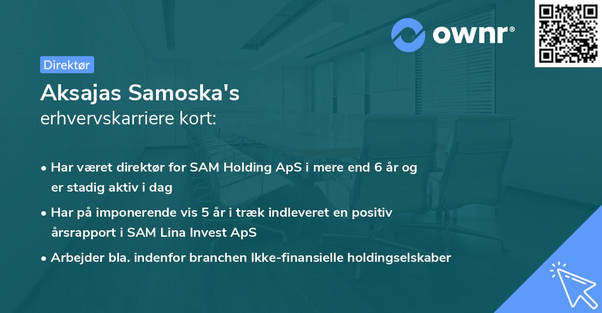 Aksajas Samoska's erhvervskarriere kort