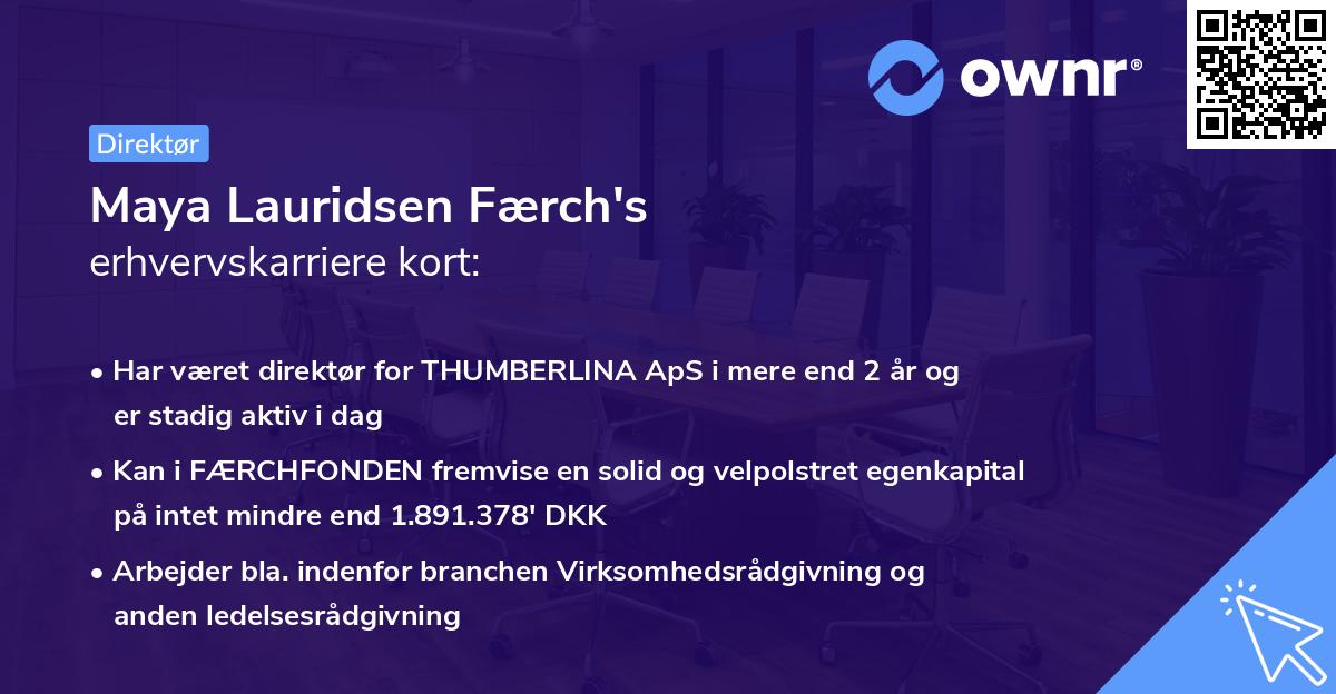 Maya Lauridsen Færch's erhvervskarriere kort