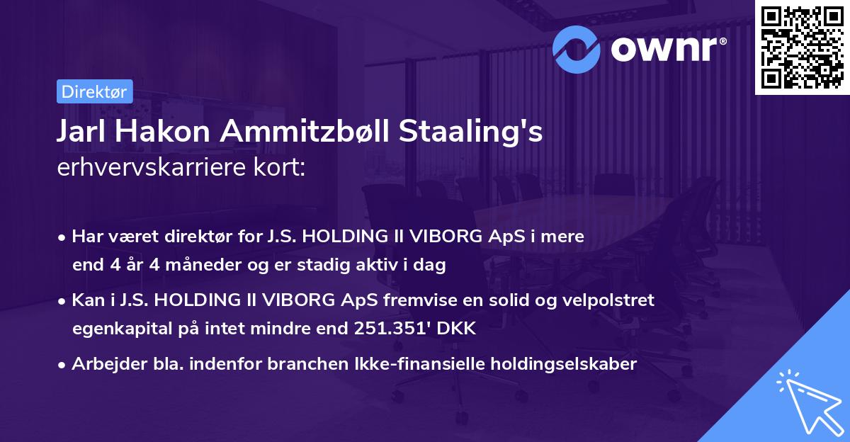 Jarl Hakon Ammitzbøll Staaling's erhvervskarriere kort