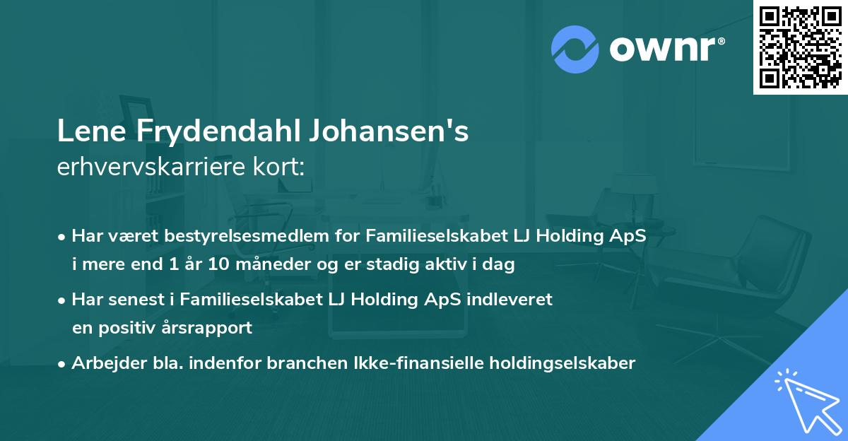 Lene Frydendahl Johansen's erhvervskarriere kort
