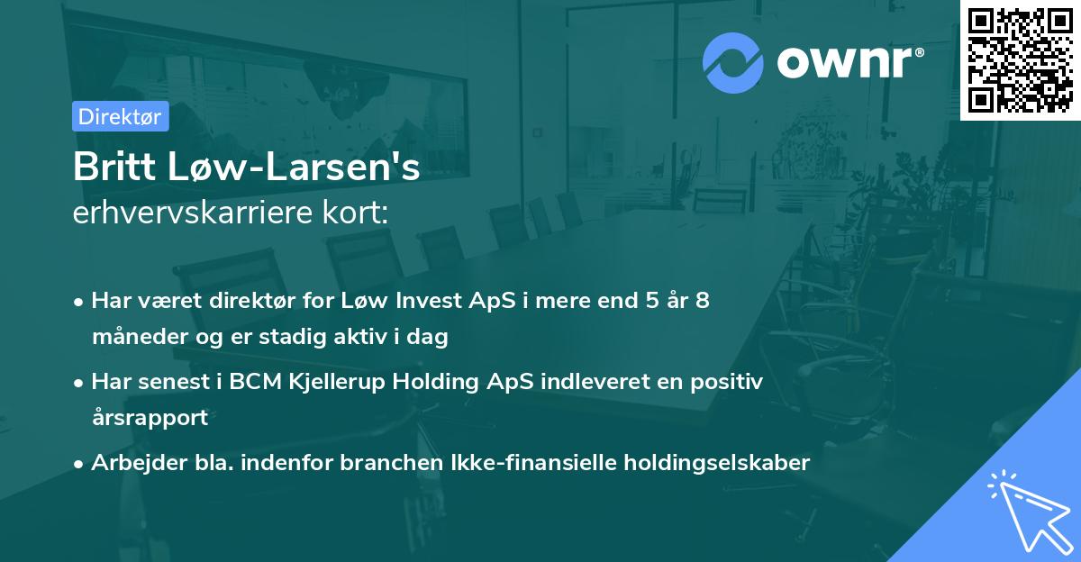 Britt Løw-Larsen's erhvervskarriere kort