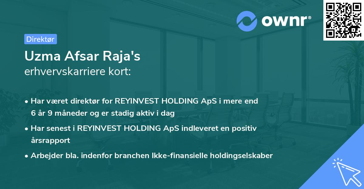 Uzma Afsar Raja's erhvervskarriere kort