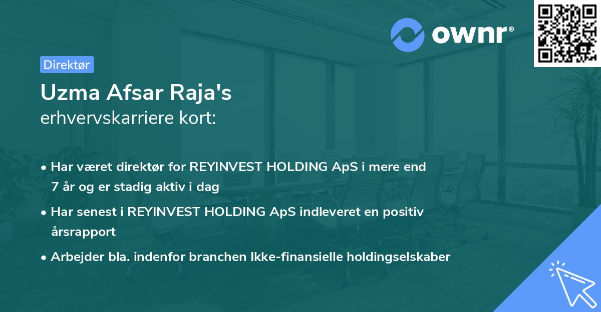 Uzma Afsar Raja's erhvervskarriere kort
