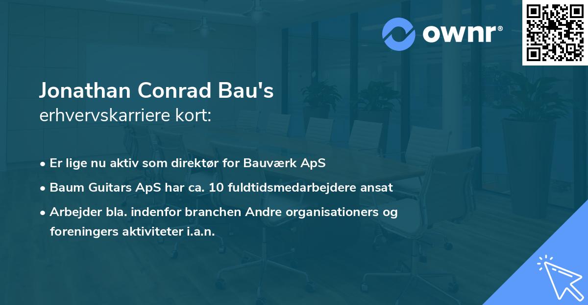Jonathan Conrad Bau's erhvervskarriere kort