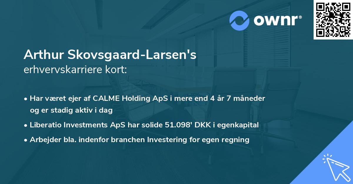 Arthur Skovsgaard-Larsen's erhvervskarriere kort