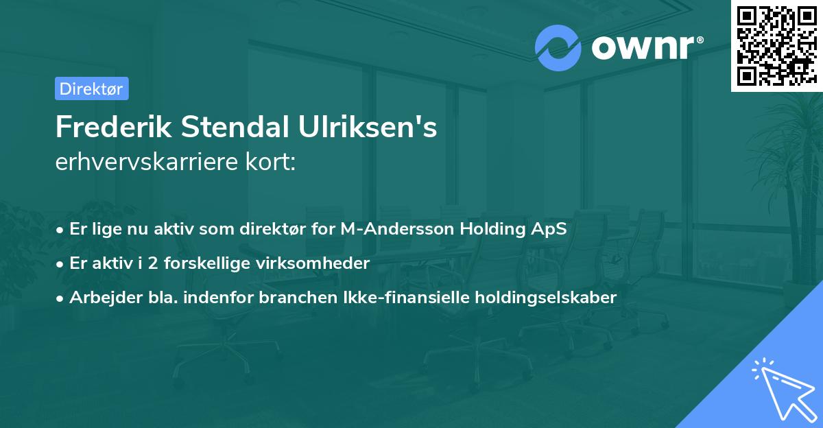 Frederik Stendal Ulriksen's erhvervskarriere kort